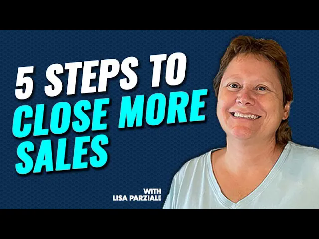 Mastering Sales: Five Steps to Close More Deals